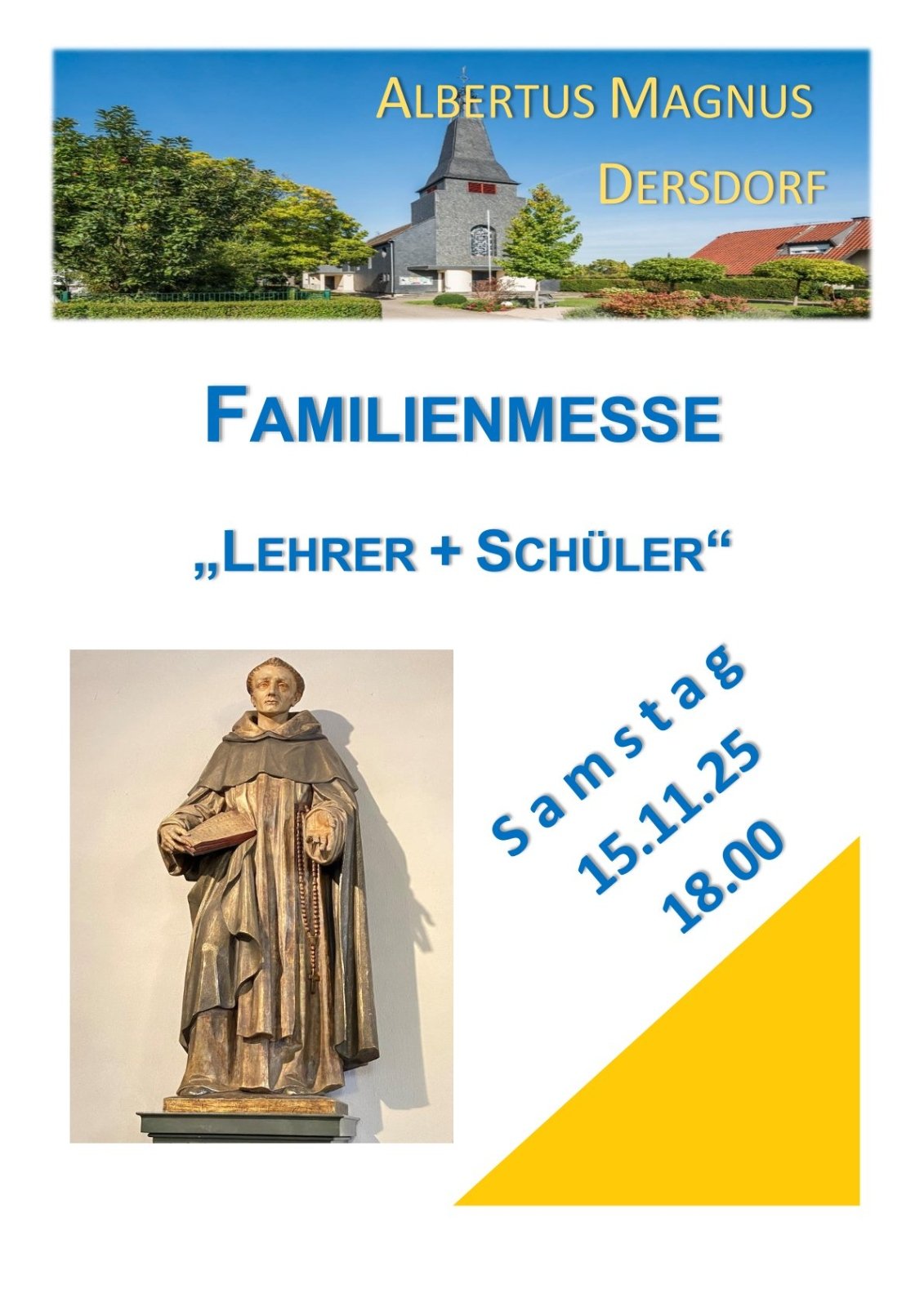 Familienmesse – St. Albertus Magnuns - 15.11.2025 - Christus - Unser Lehrer - Patronat - Plakat-1 (c) Pfr. Silvio Eick Familienmesse – St. Albertus Magnuns - 15.11.2025 - Christus - Unser Lehrer - Patronat - Plakat-1 (c) Pfr. Silvio Eick